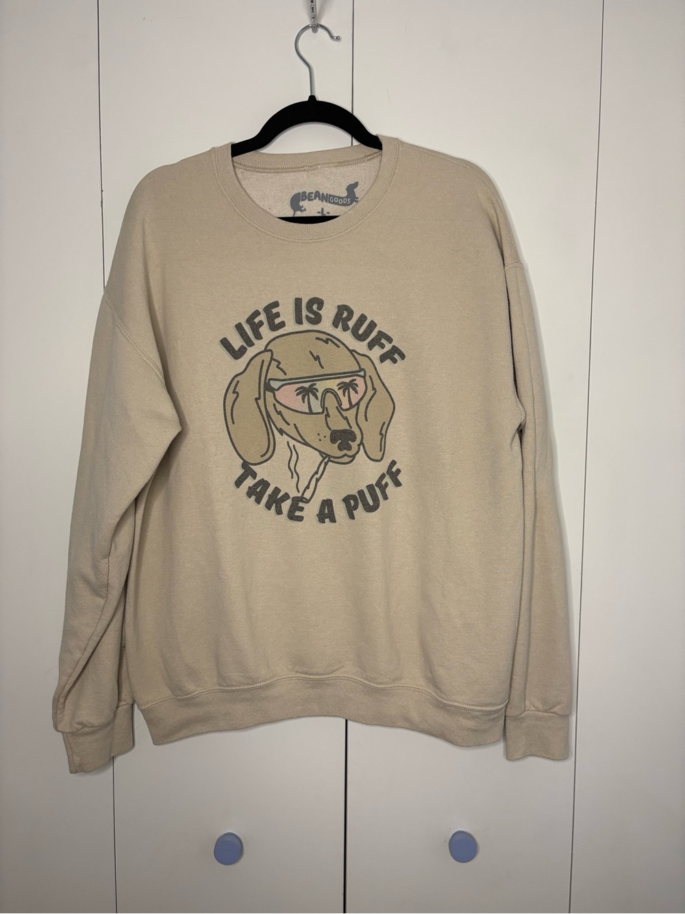 Beangoods Dachshund Life is Ruff Take a Puff crewneck Sweatshirt funny L